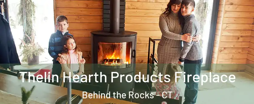 Thelin Hearth Products Fireplace Behind the Rocks - CT