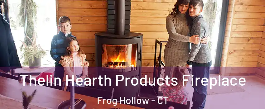 Thelin Hearth Products Fireplace Frog Hollow - CT