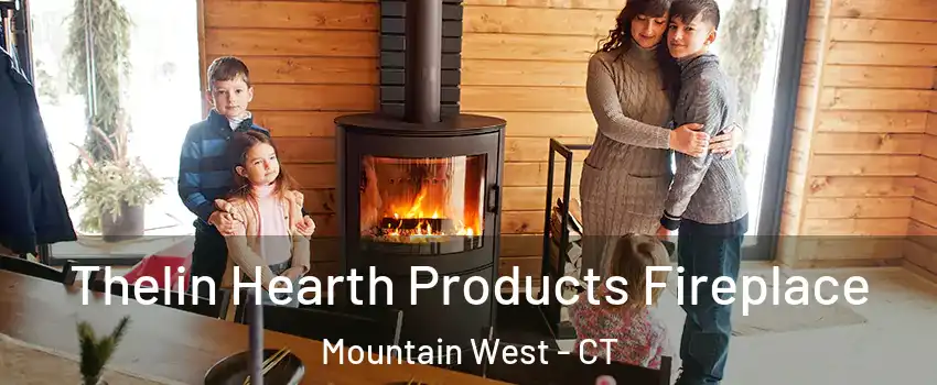 Thelin Hearth Products Fireplace Mountain West - CT
