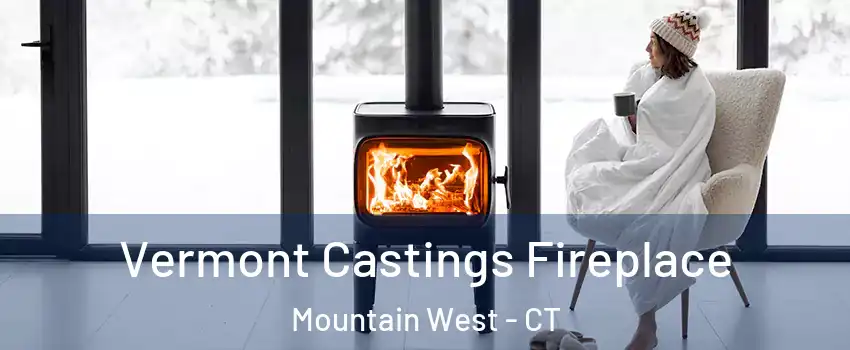 Vermont Castings Fireplace Mountain West - CT
