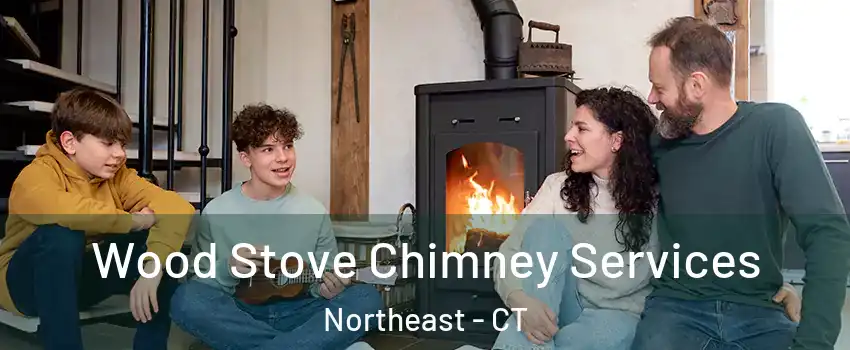 Wood Stove Chimney Services Northeast - CT